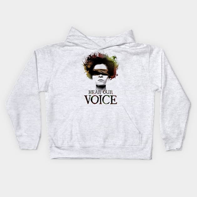 Hear our Voice Kids Hoodie by zurcnami